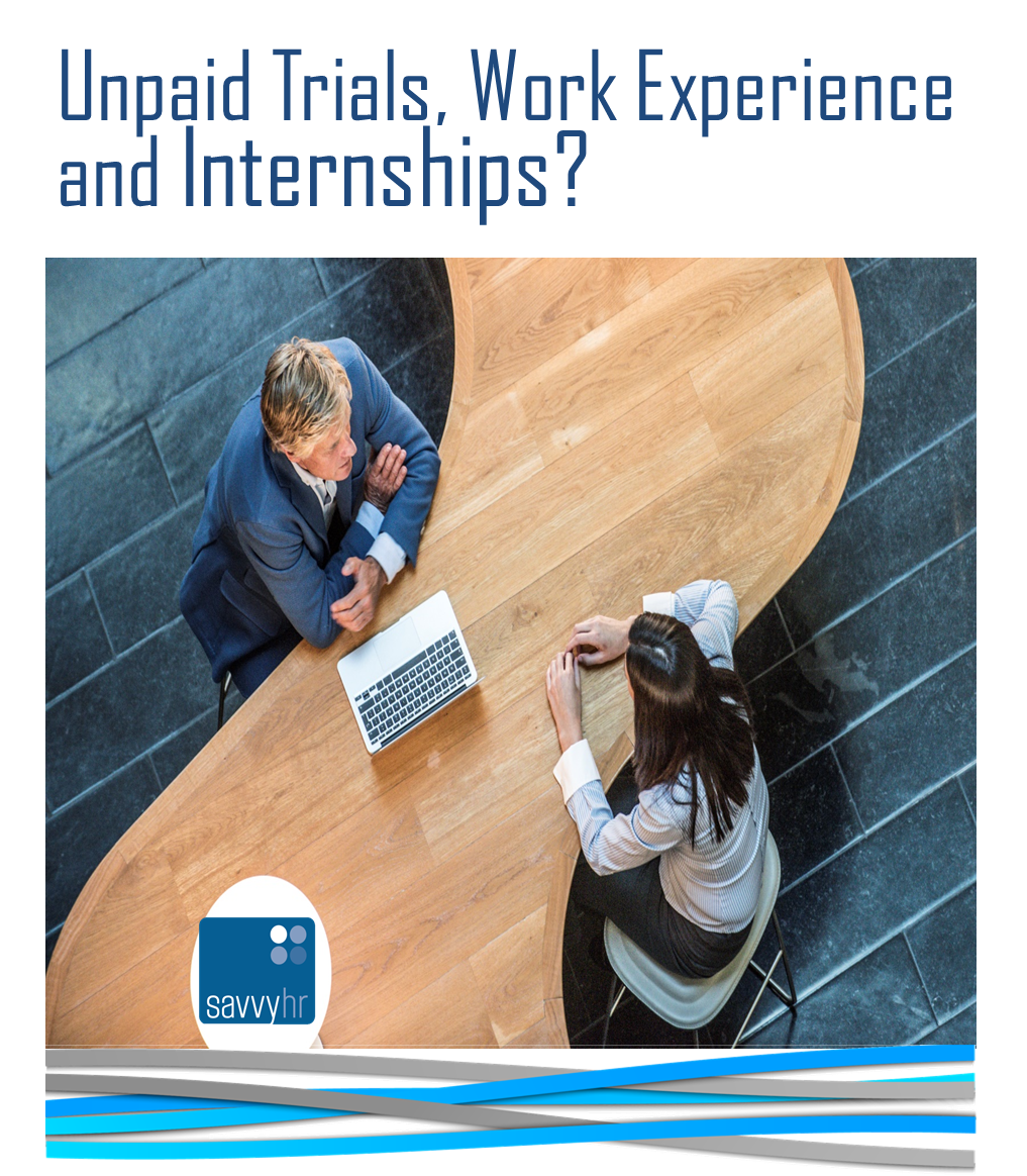 Unpaid trials, work experience and internships - what's the difference?